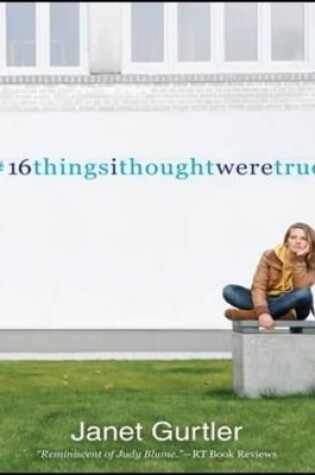 Cover of 16 Things I Thought Were True