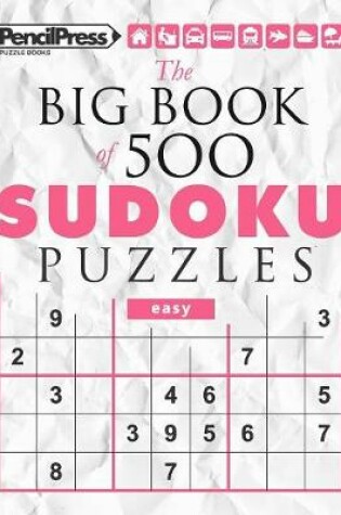 Cover of The Big Book of 500 Sudoku Puzzles easy (with answers)