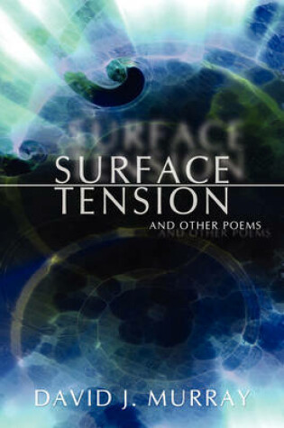 Cover of Surface Tension and Other Poems