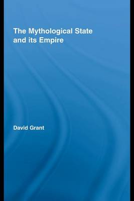 Cover of The Mythological State and Its Empire