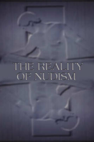 Cover of The Reality of Nudism