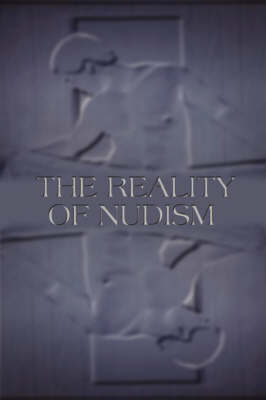 Book cover for The Reality of Nudism