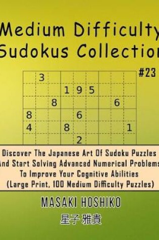 Cover of Medium Difficulty Sudokus Collection #23