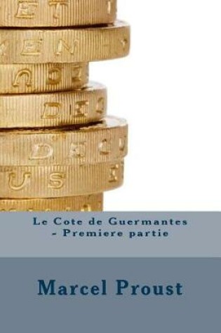 Cover of Le Cote de Guermantes - Premiere Partie