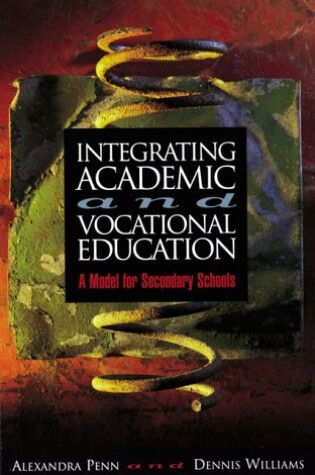 Cover of Integrating Academic and Vocational Education