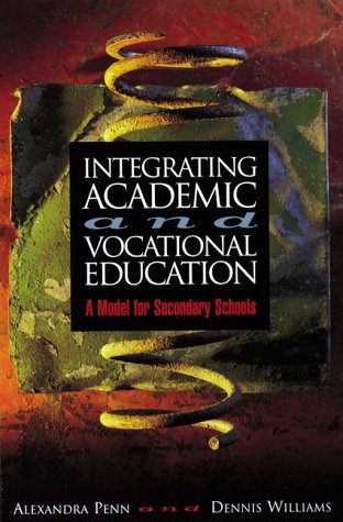 Book cover for Integrating Academic and Vocational Education