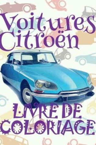 Cover of &#9996; Voitures Citroën &#9998; Livre de Coloriage &#9997;