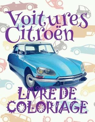 Cover of &#9996; Voitures Citroën &#9998; Livre de Coloriage &#9997;