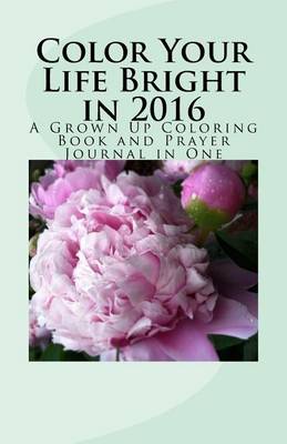 Book cover for Color Your Life Bright in 2016