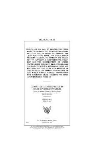 Cover of Hearing on H.R. 3087, to require the President, in coordination with the Secretary of State, the Secretary of Defense, the Joint Chiefs of Staff, and other senior military leaders, to develop and transmit to Congress a comprehensive strategy for the redep