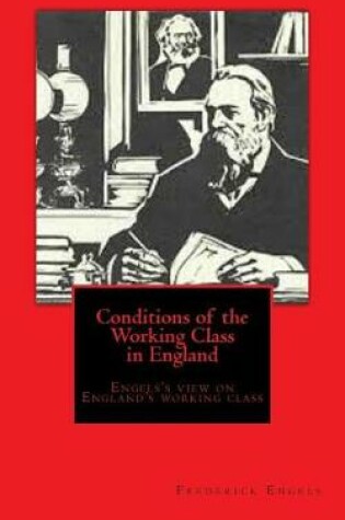 Cover of Conditions of the Working Class in England 5x8