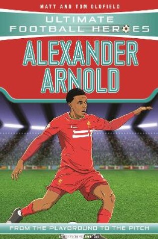 Cover of Ultimate Football Heroes: Alexander-Arnold (Super Stoppers 4)