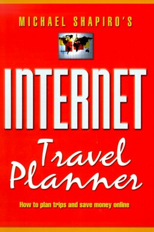 Cover of Michael Shapiro's Internet Travel Planner