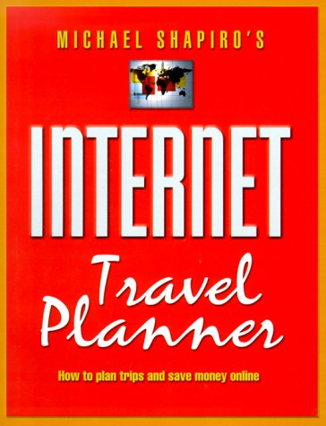 Book cover for Michael Shapiro's Internet Travel Planner