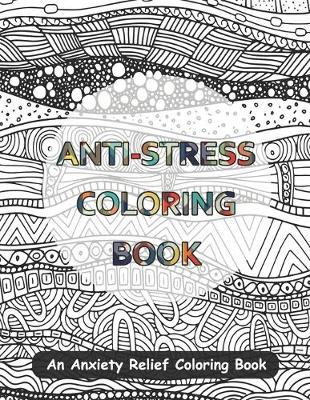 Book cover for Anti-Stress Coloring Book