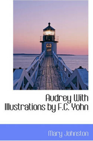 Cover of Audrey with Illustrations by F.C. Yohn