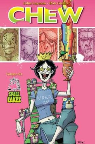 Chew Volume 6: Space Cakes