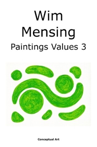 Cover of Wim Mensing Paintings Values 3