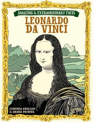 Book cover for Amazing & Extraordinary: Leonardo Da Vinci