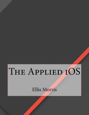 Book cover for The Applied IOS