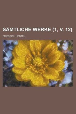 Cover of Samtliche Werke (1, V. 12)
