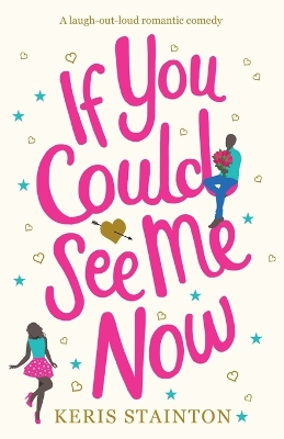 If You Could See Me Now by Keris Stainton
