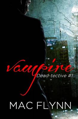 Cover of Vampire Dead-tective (Dead-tective #1)