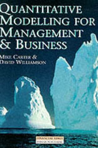 Cover of Quantitative Modelling For Management and Business