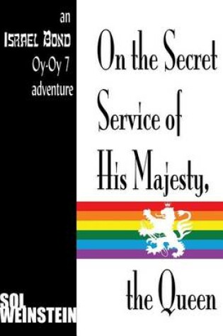 Cover of On the Secret Service of His Majesty, the Queen