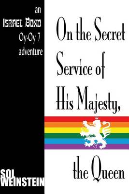 Book cover for On the Secret Service of His Majesty, the Queen