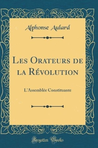 Cover of Les Orateurs de la Révolution