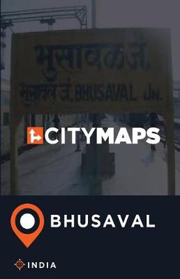 Book cover for City Maps Bhusaval India