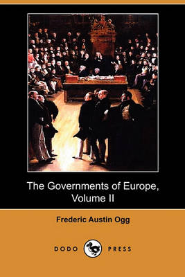 Book cover for The Governments of Europe, Volume II (Dodo Press)