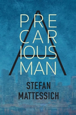 Book cover for A Precarious Man