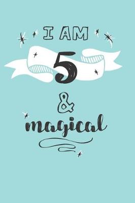 Book cover for I Am 5 And Magical