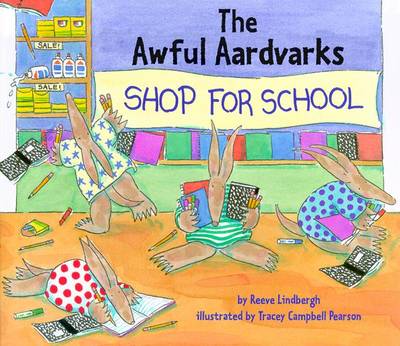 Book cover for The Awful Aardvarks Shop for School