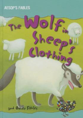 Book cover for The Wolf in Sheep's Clothing and Other Fables