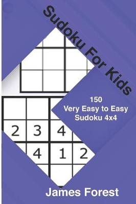 Cover of Sudoku for Kids 150 Very Easy to Easy Sudoku 4x4