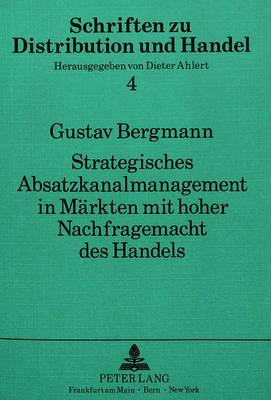 Cover of Strategisches Absatzkanalmanagement in Maerkten Mit Hoher Nachfragemacht Des Handels