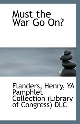 Book cover for Must the War Go On?