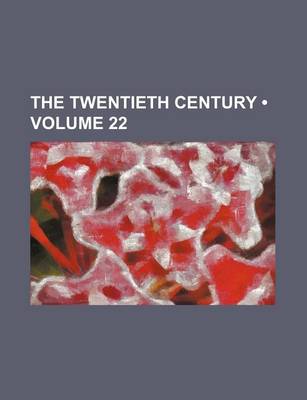 Book cover for The Twentieth Century (Volume 22)