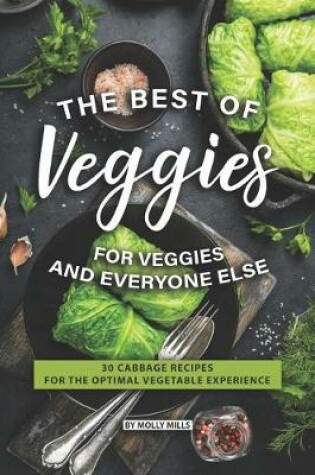 Cover of The Best of Veggies for Veggies and Everyone Else
