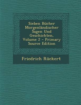 Book cover for Sieben Bucher Morgenlandischer Sagen Und Geschichten, Volume 2