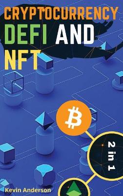 Book cover for Cryptocurrency, DeFi and NFT - 2 Books in 1