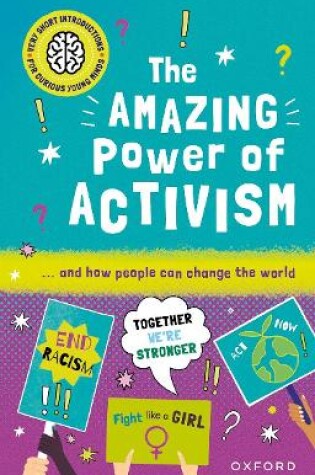 Cover of Very Short Introductions for Curious Young Minds: The Amazing Power of Activism