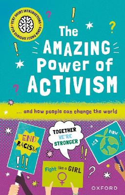 Book cover for Very Short Introductions for Curious Young Minds: The Amazing Power of Activism