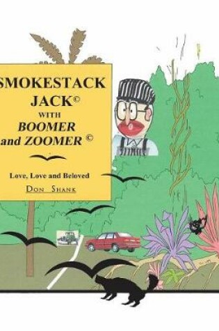 Cover of Smokestack Jack with Boomer and Zoomer