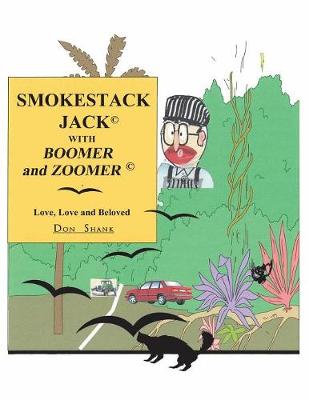 Book cover for Smokestack Jack with Boomer and Zoomer