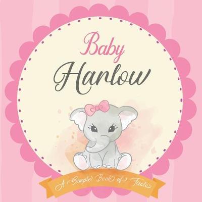 Book cover for Baby Harlow A Simple Book of Firsts