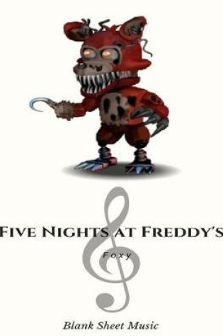 Cover of Foxy Blank Sheet Music Five Nights at Freddy's